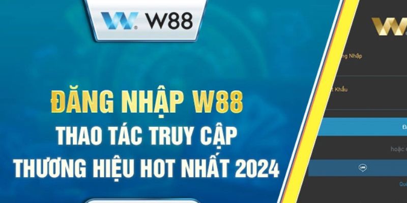 hướng dẫn đăng nhập w88